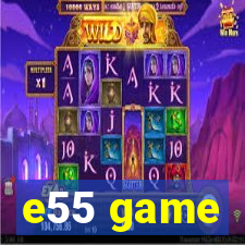 e55 game